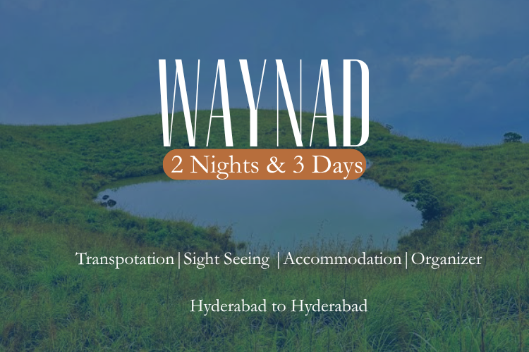 Waynad 2 Nights 3 Days packages from Hyderabad